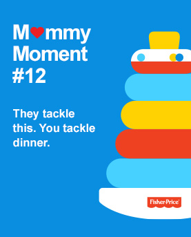 Mommy Moment #12 They tackle this. You tackle dinner.